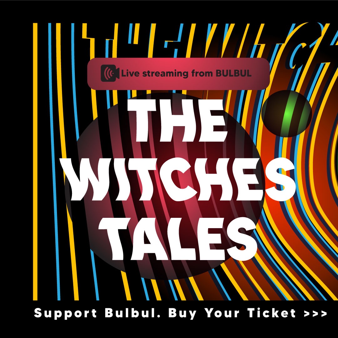 The Witches Tales – Live Streaming from Bulbul Berlin.